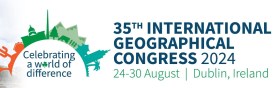 35th International Geographical Congress @ Dublin, Ireland